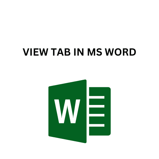 22.VIEW TAB IN MS WORD